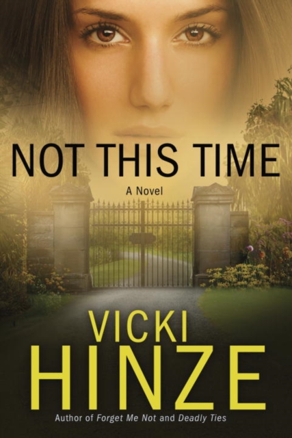 Book Cover for Not This Time by Vicki Hinze