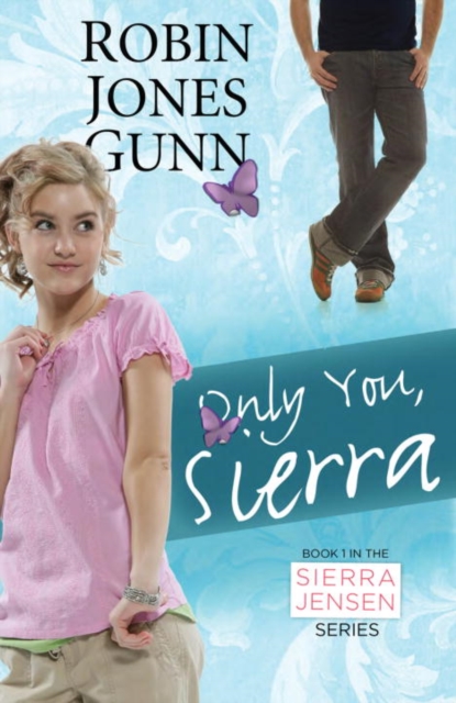 Book Cover for Only You, Sierra by Robin Jones Gunn