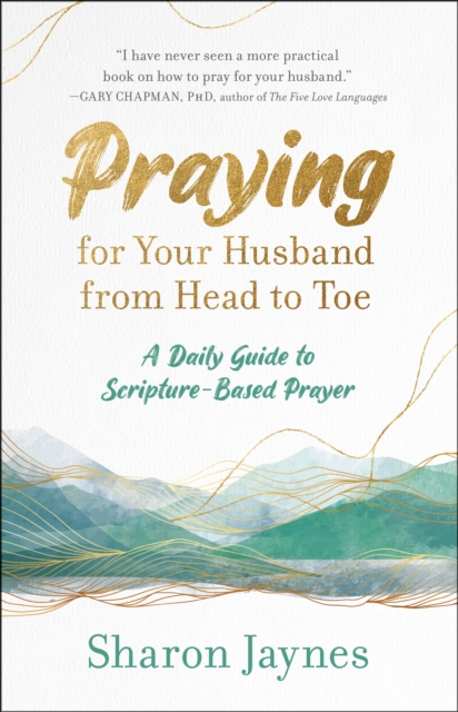 Book Cover for Praying for Your Husband from Head to Toe by Sharon Jaynes