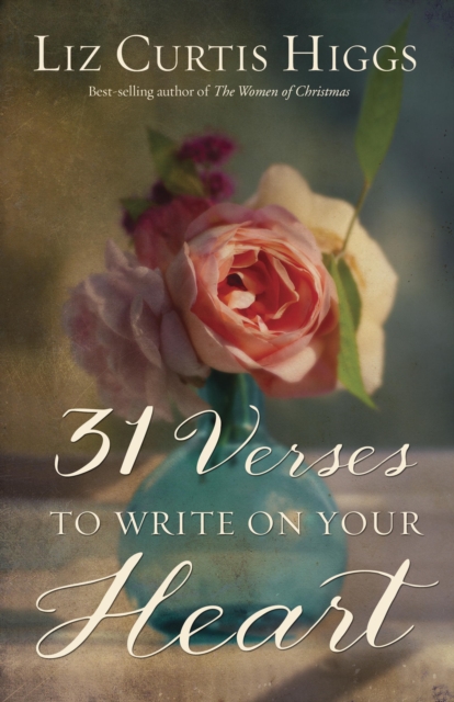 Book Cover for 31 Verses to Write on Your Heart by Liz Curtis Higgs