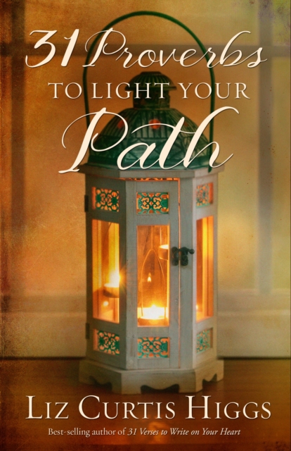 Book Cover for 31 Proverbs to Light Your Path by Liz Curtis Higgs