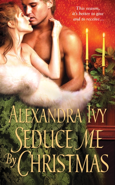 Book Cover for Seduce Me By Christmas by Alexandra Ivy