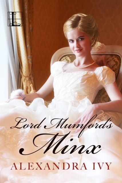 Book Cover for Lord Mumford's Minx by Alexandra Ivy