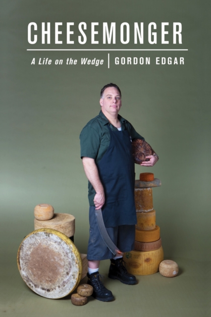 Book Cover for Cheesemonger by Gordon Edgar