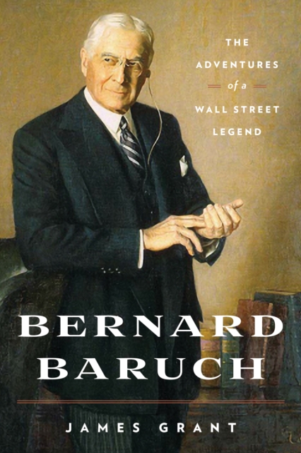 Book Cover for Bernard Baruch by James Grant