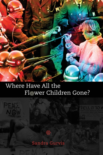 Book Cover for Where Have All the Flower Children Gone? by Sandra Gurvis