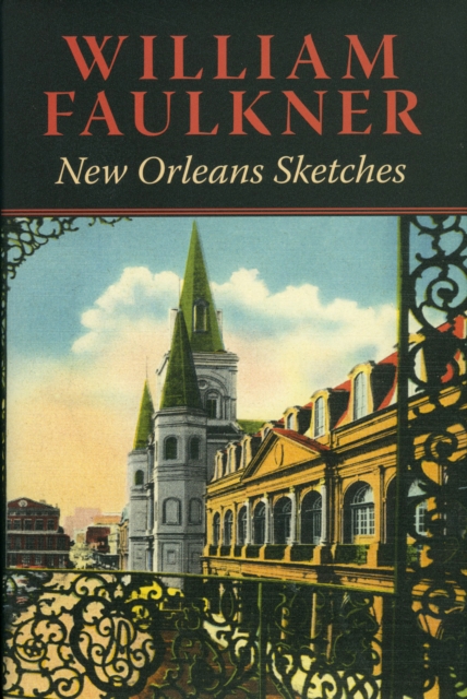 Book Cover for New Orleans Sketches by William Faulkner