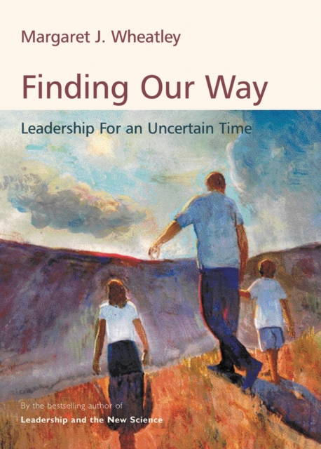 Book Cover for Finding Our Way by Wheatley, Margaret J.