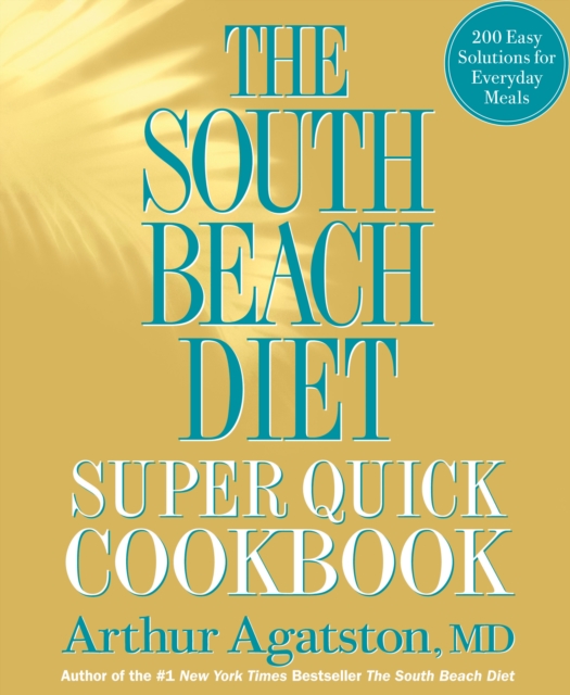 Book Cover for South Beach Diet Super Quick Cookbook by Arthur Agatston