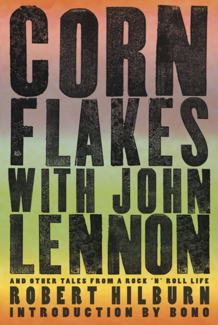 Book Cover for Corn Flakes with John Lennon by Robert Hilburn