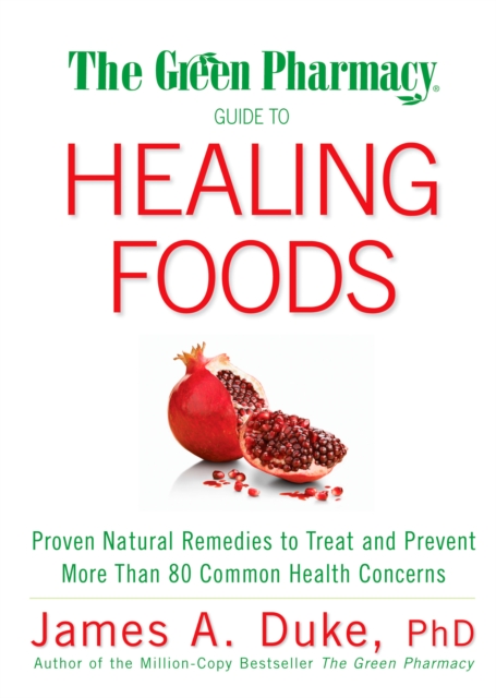 Book Cover for Green Pharmacy Guide to Healing Foods by James A. Duke