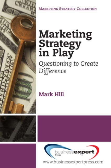 Book Cover for Marketing Strategy in Play by Mark Hill