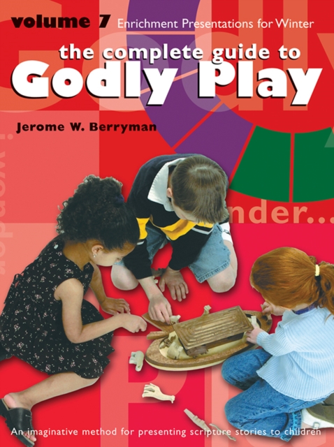 Book Cover for Godly Play Volume 7 by Jerome W. Berryman