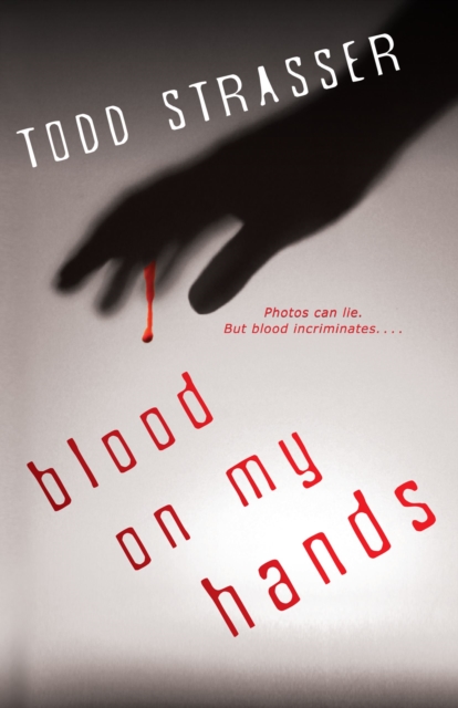 Book Cover for Blood on My Hands by Todd Strasser