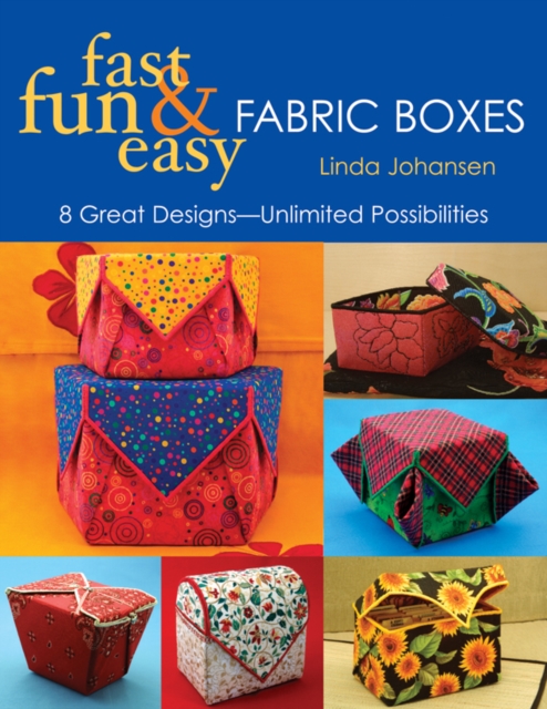 Book Cover for Fast, Fun & Easy Fabric Boxes by Linda Johansen