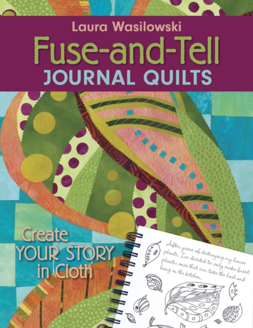 Book Cover for Fuse And Tell Journal Quilts by Laura Wasilowski