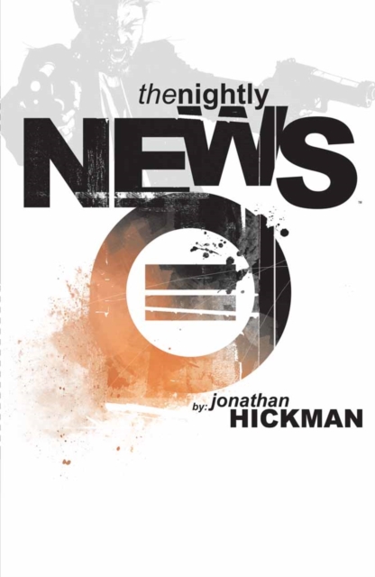 Book Cover for Nightly News Vol. 1 by Jonathan Hickman