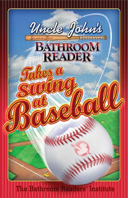 Book Cover for Uncle John's Bathroom Reader Takes a Swing at Baseball by Bathroom Readers' Institute