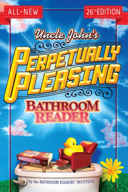 Book Cover for Uncle John's Perpetually Pleasing Bathroom Reader by Bathroom Readers' Institute