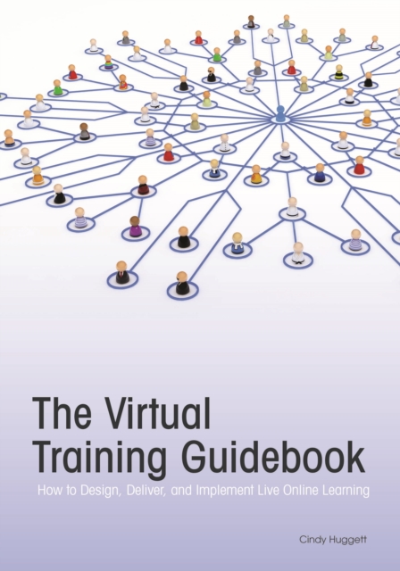 Book Cover for Virtual Training Guidebook by Cindy Huggett