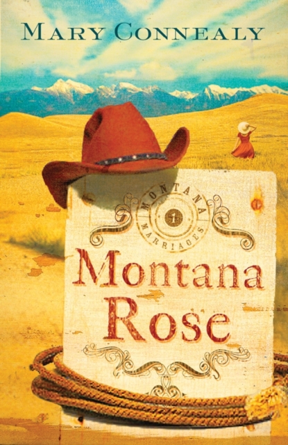 Book Cover for Montana Rose by Mary Connealy