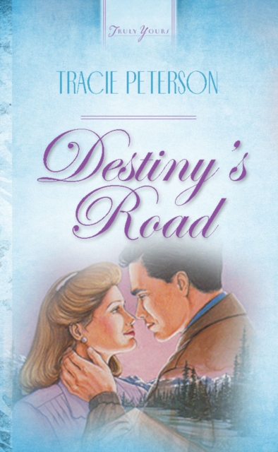 Book Cover for Destiny's Road by Tracie Peterson