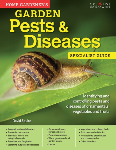 Home Gardener's Garden Pests & Diseases