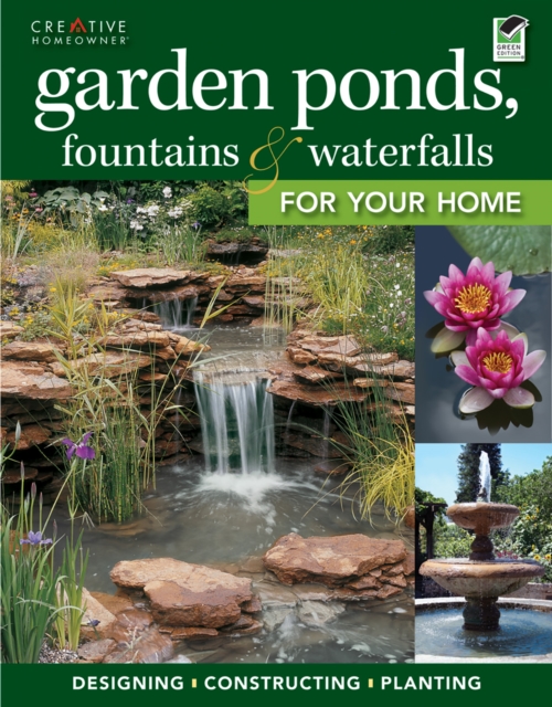 Book Cover for Garden Ponds, Fountains & Waterfalls for Your Home by Editors of Creative Homeowner