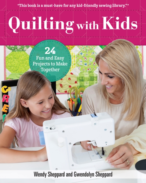 Book Cover for Quilting with Kids by Wendy Sheppard, Gwendolyn Sheppard