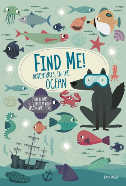 Book Cover for Find Me! Adventures in the Ocean by Agnese Baruzzi