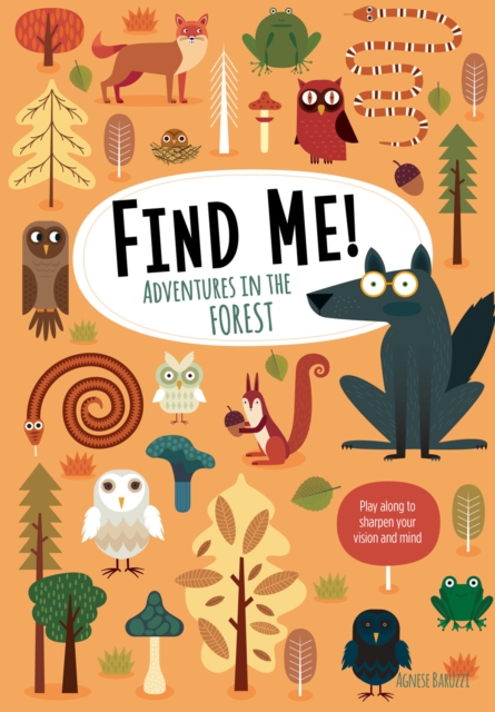 Book Cover for Find Me! Adventures in the Forest by Agnese Baruzzi