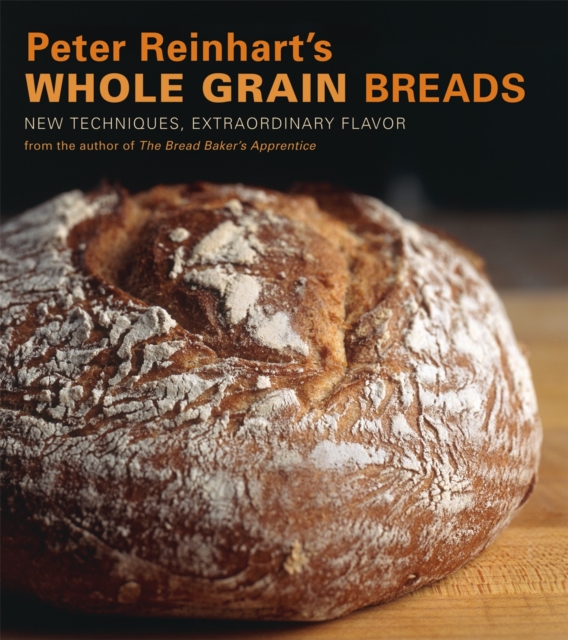 Book Cover for Peter Reinhart's Whole Grain Breads by Peter Reinhart