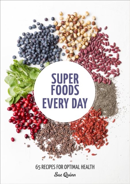 Book Cover for Super Foods Every Day by Quinn, Sue