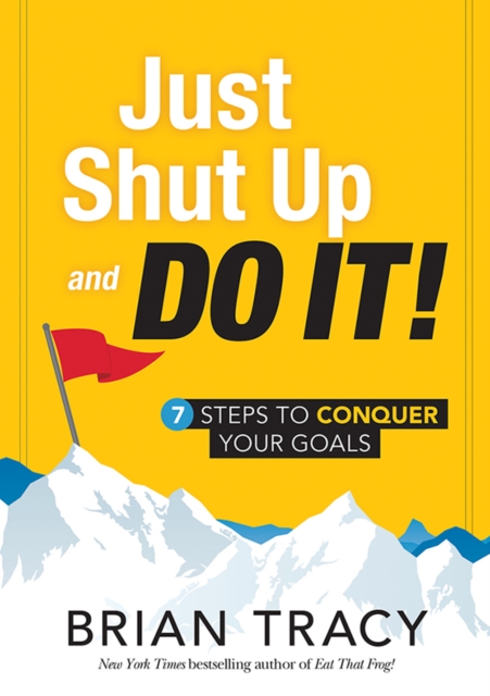 Book Cover for Just Shut Up and Do It by Tracy, Brian