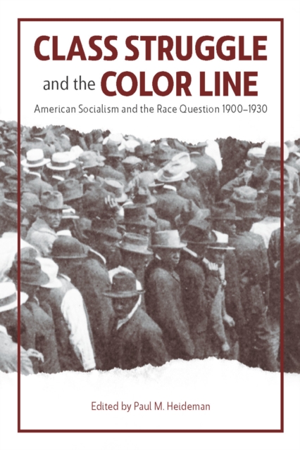 Book Cover for Class Struggle and the Color Line by Paul Heideman