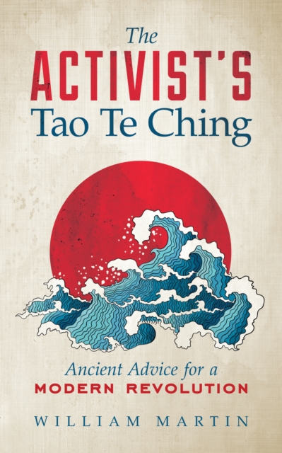 Book Cover for Activist's Tao Te Ching by William Martin