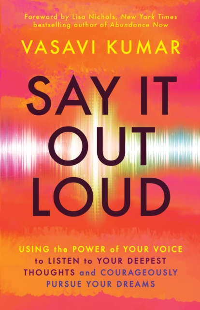 Book Cover for Say It Out Loud by Vasavi Kumar