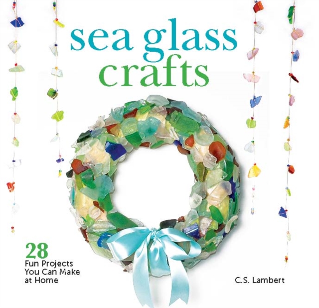 Book Cover for Sea Glass Crafts by C. S. Lambert