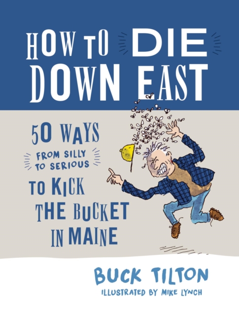 Book Cover for How to Die Down East by Buck Tilton