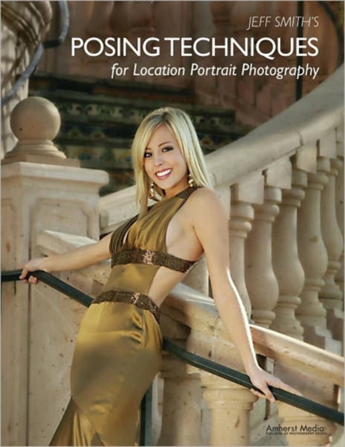 Book Cover for Jeff Smith's Posing Techniques for Location Portrait Photography by Jeff Smith