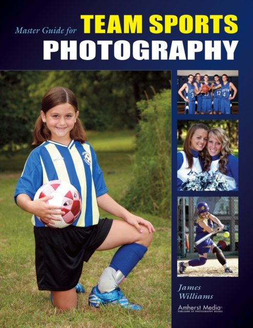 Book Cover for Master Guide for Team Sports Photography by Williams, James