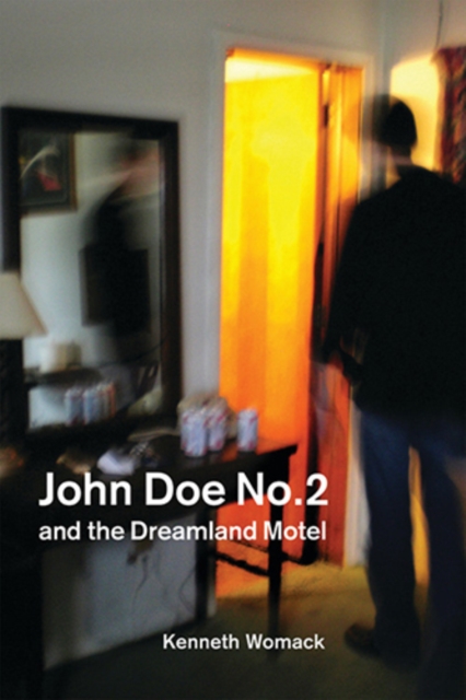 Book Cover for John Doe No. 2 and the Dreamland Motel by Kenneth Womack