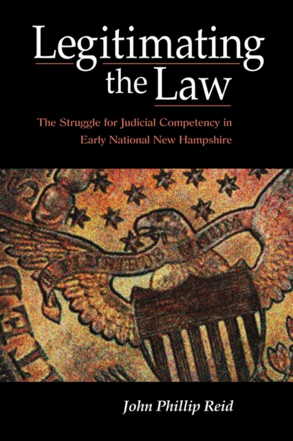 Book Cover for Legitimating the Law by Reid, John Phillip