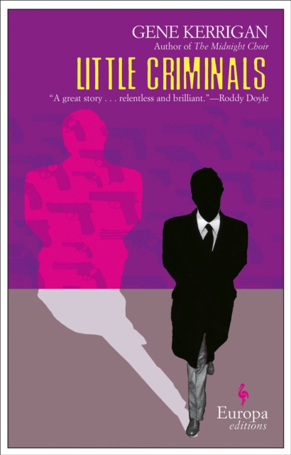 Book Cover for Little Criminals by Gene Kerrigan