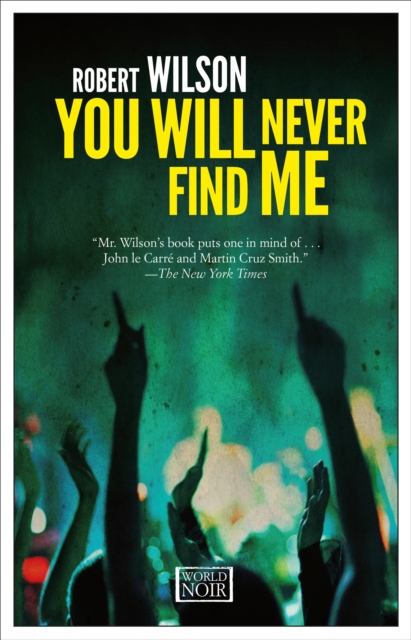 Book Cover for You Will Never Find Me by Robert Wilson