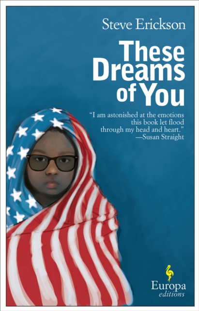 Book Cover for These Dreams of You by Steve Erickson