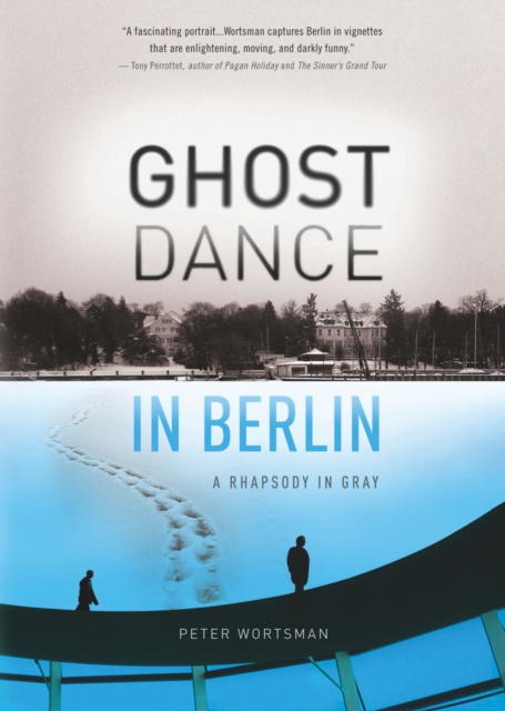 Book Cover for Ghost Dance in Berlin by Peter Wortsman