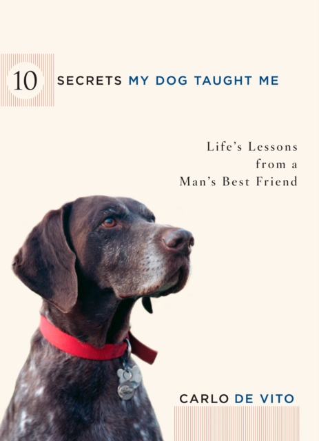 Book Cover for 10 Secrets My Dog Taught Me by Carlo De Vito