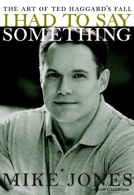 Book Cover for I Had to Say Something by Mike Jones