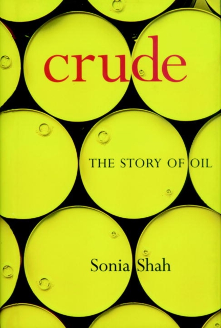 Book Cover for Crude by Sonia Shah